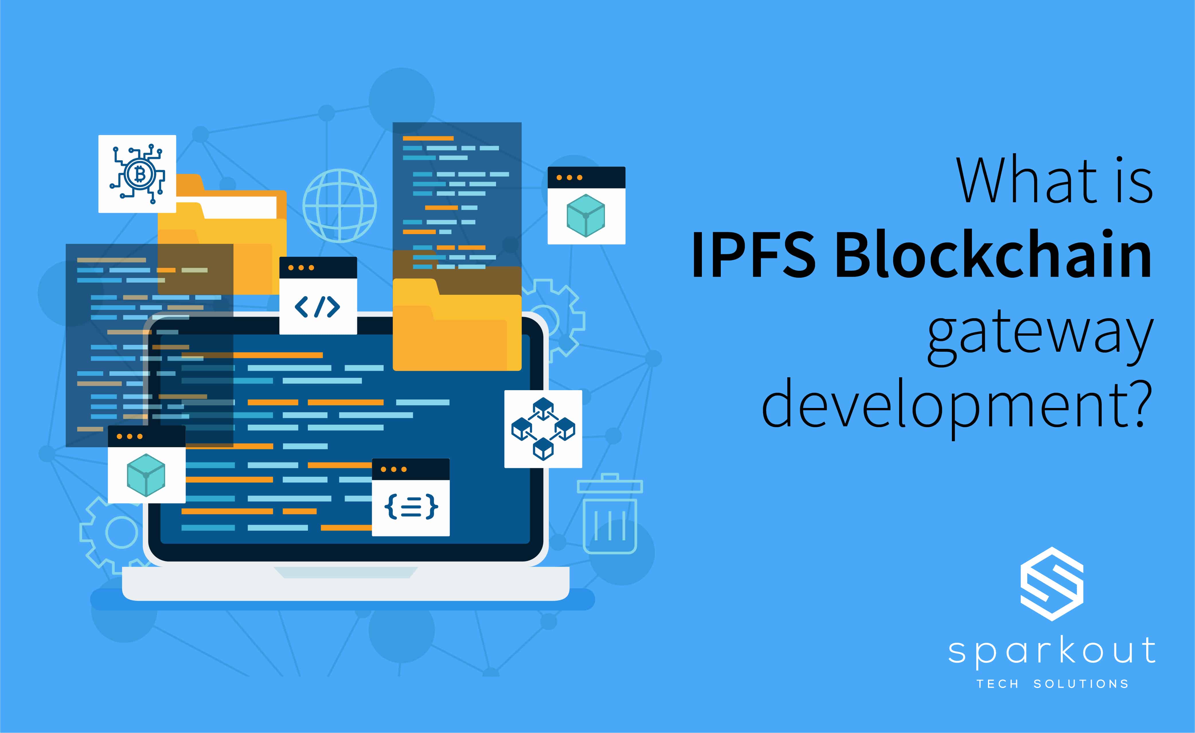 What is IPFS Blockchain gateway development-01